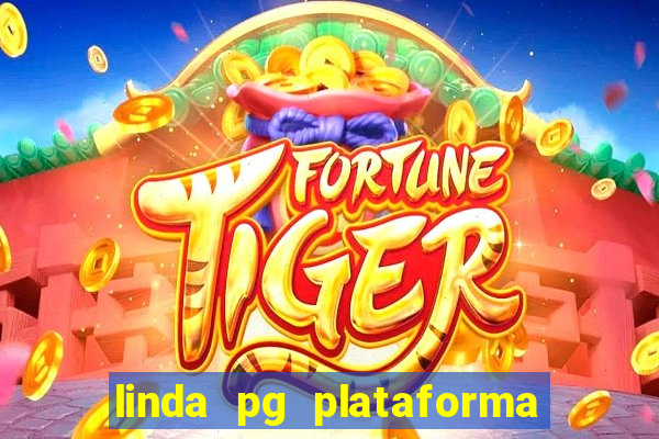 linda pg plataforma de jogos